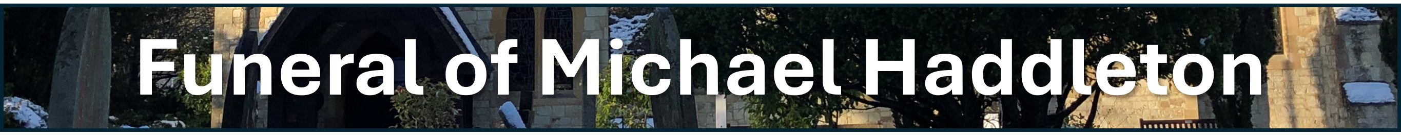 Michael Haddleton Funeral.png