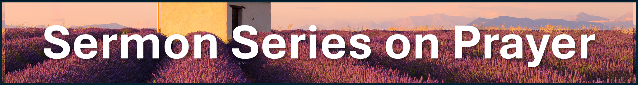 Sermon Series on Prayer.png