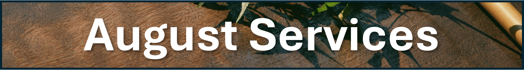 August Services.png