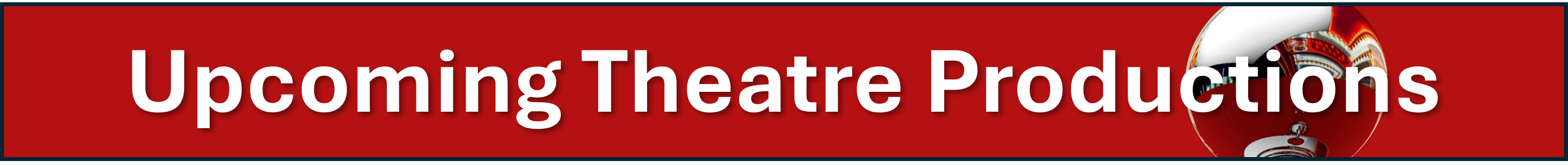 Upcoming theatre productions.png